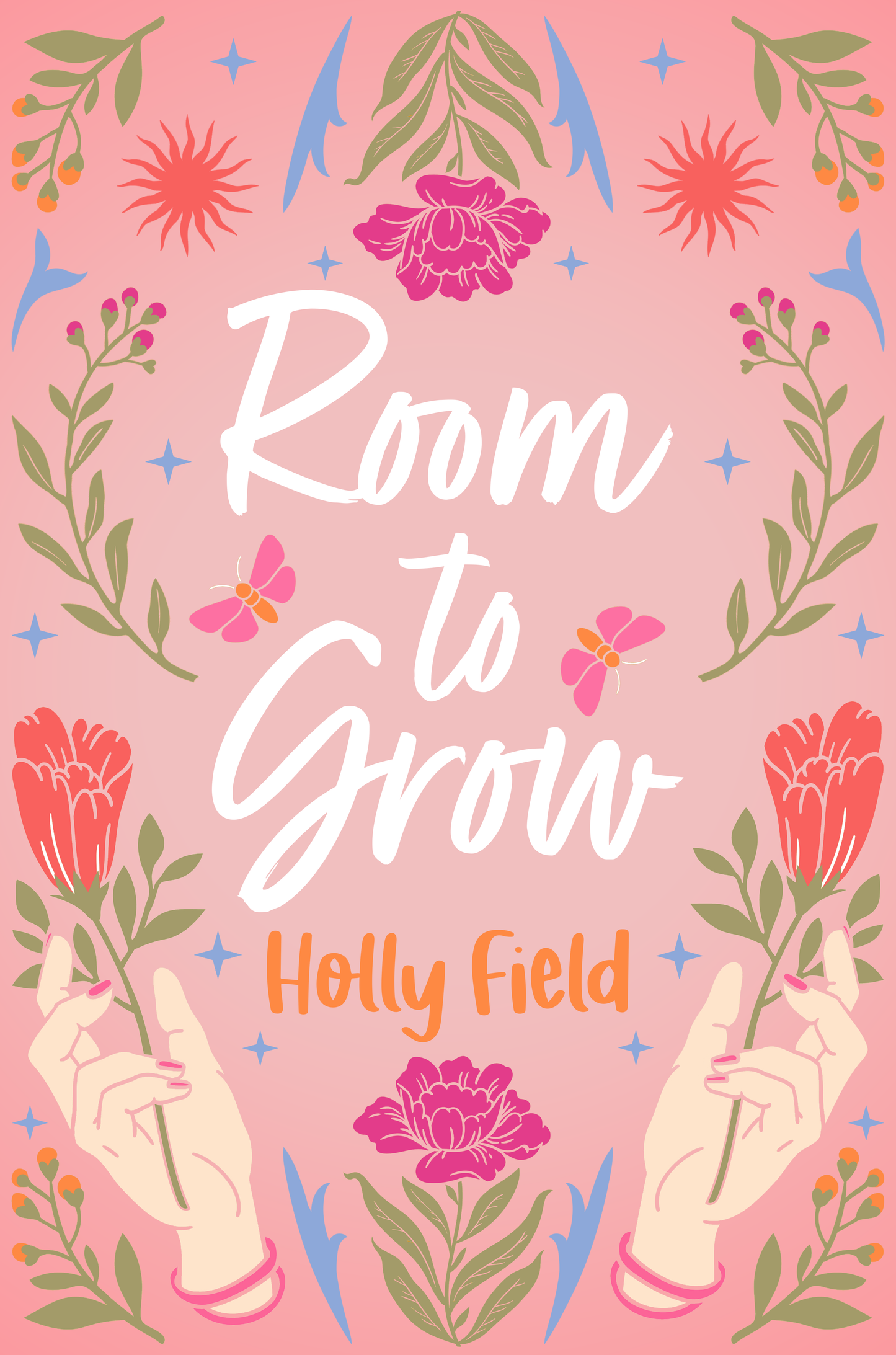 Room to Grow by Holly Field